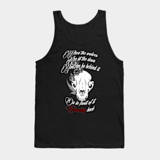 When the Wolves are at the door.. Tank Top